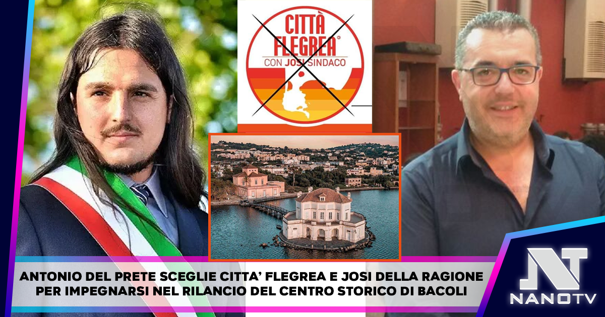 Bacoli, la perla della costa napoletana: recupero centro storico passaggio epocale per il rilancio dei Campi Flegrei