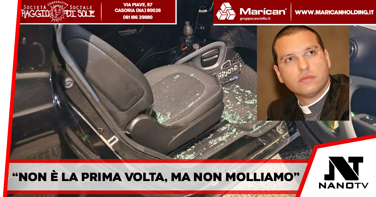 Napoli – Danneggiano l’auto di Don Luigi Merola, ma lui non Ferma la sua Missione Antimafia