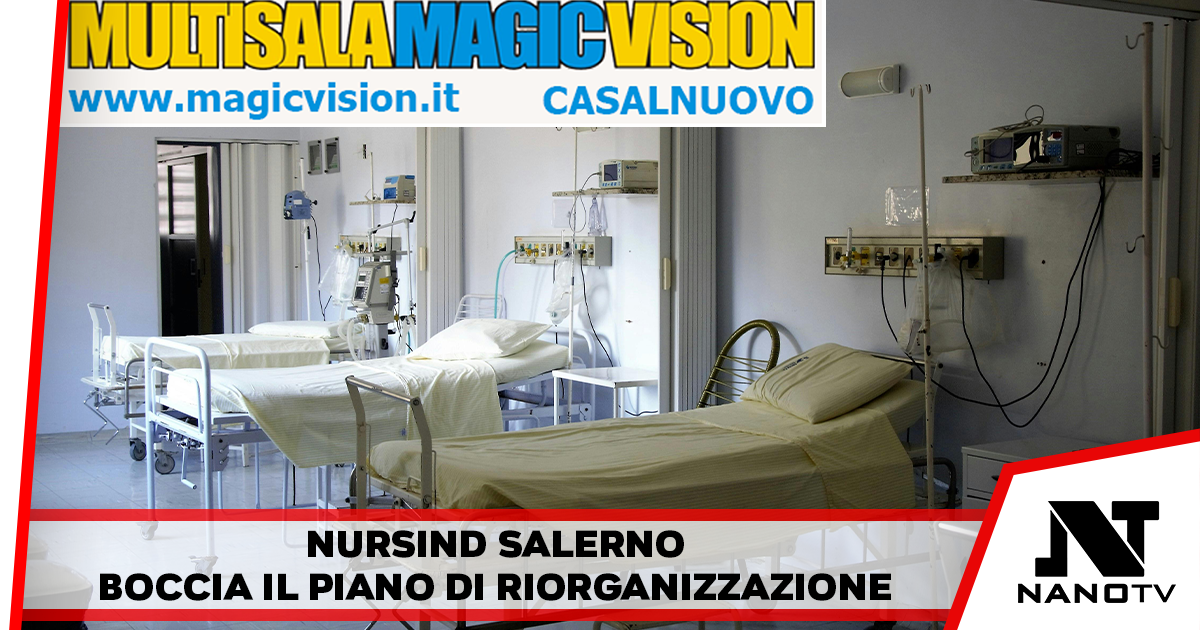 Nursind Salerno boccia il piano di riorganizzazione dei posti letti all’ospedale di Vallo della Lucania