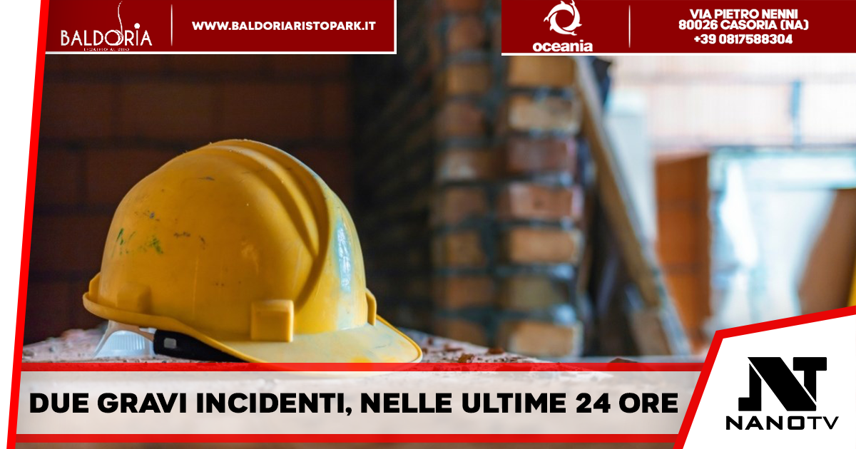 Napoli – Due operai morti sul lavoro in provincia di Napoli nelle ultime 24 ore