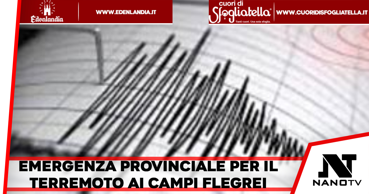Si dichiara l’emergenza provinciale per il terromoto ai Campi Flegrei