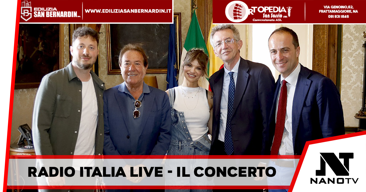 Napoli – “Radio Italia Live – Il Concerto” Il più grande evento gratuito di Musica Live in Italia, appuntamento in Piazza del Plebiscito, giovedì 27 giugno alle ore 20.40