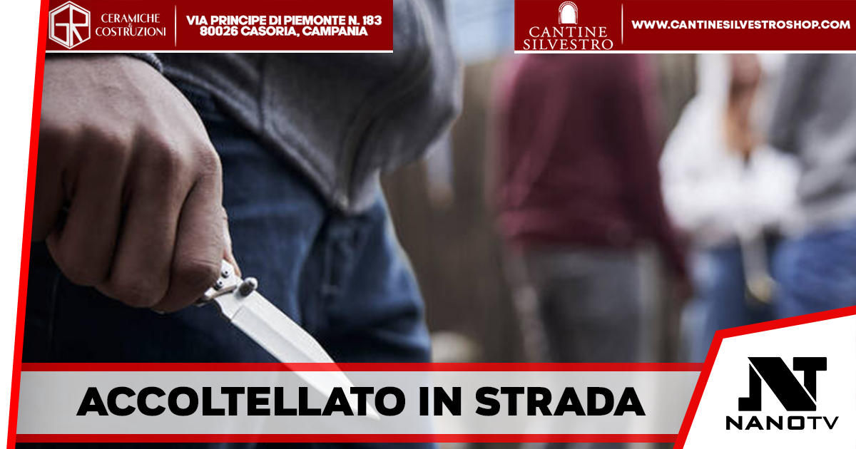 Afragola – Giovane 24enne accoltellato in strada dopo una discussione, dimesso con prognosi di 10 giorni