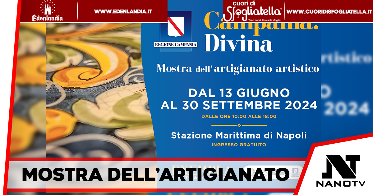 Napoli – Inaugurata la Mostra alla Stazione Marittima di Napoli “Campania Divina” fino al 30 settembre