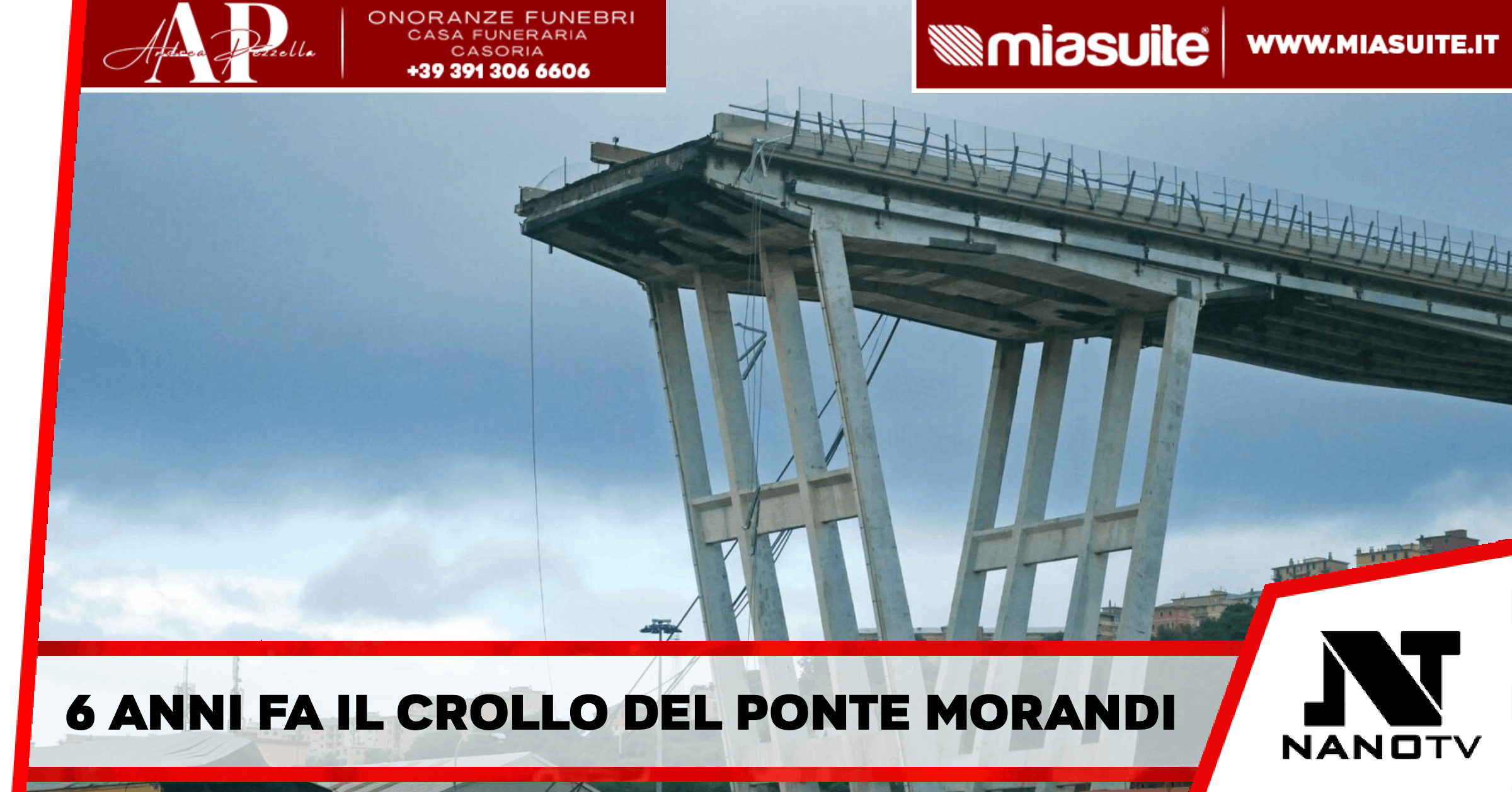 Genova – 6 anni fa il crollo del Ponte Morandi: Tra le vittime c’erano sei Napoletani