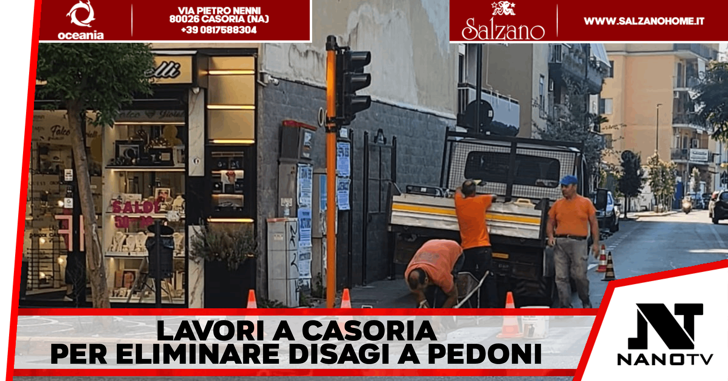 Agosto di lavori a Casoria – Interventi in diverse zone per eliminare disagi a pedoni e automobilisti