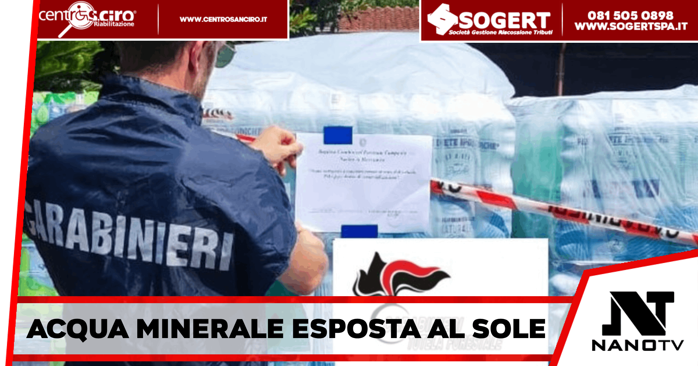 Caserta – Sequestrati 456 confezioni di acqua minerale esposti sotto il sole, denunciato il titolare