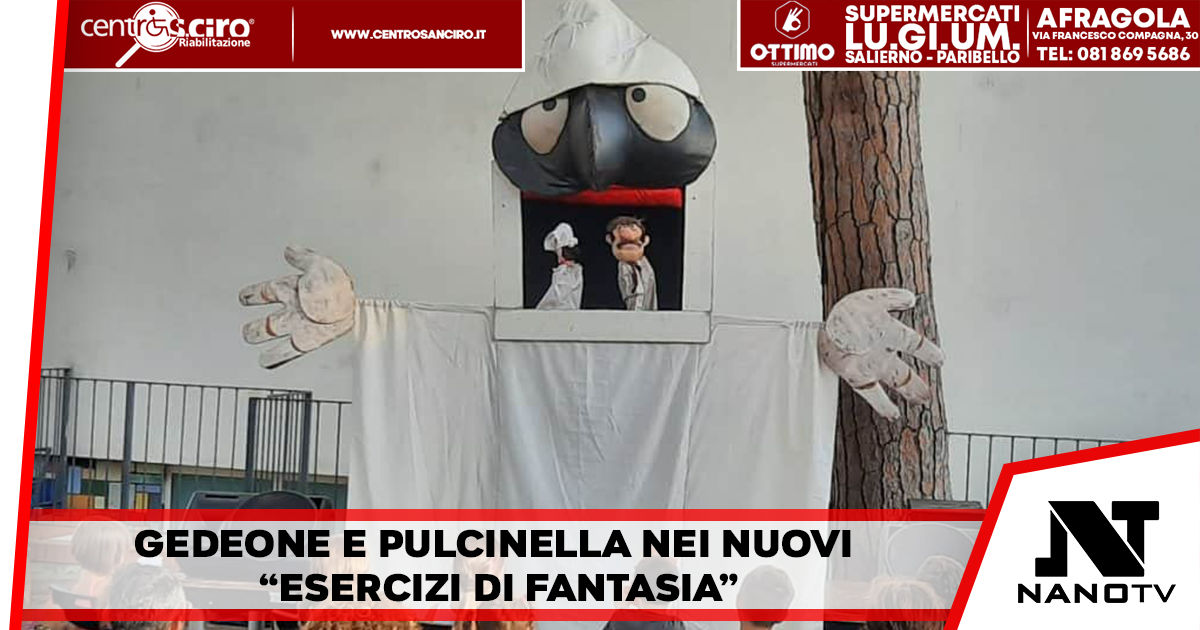 Napoli – Trianon Viviani: Gedeone e Pulcinella nei nuovi “Esercizi di Fantasia” Per i piccoli spettatori