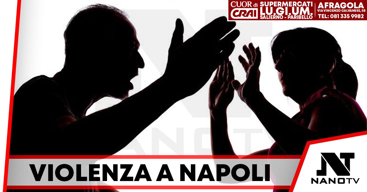 Napoli: arrestato uomo che aggredisce moglie e suocera davanti al figlio