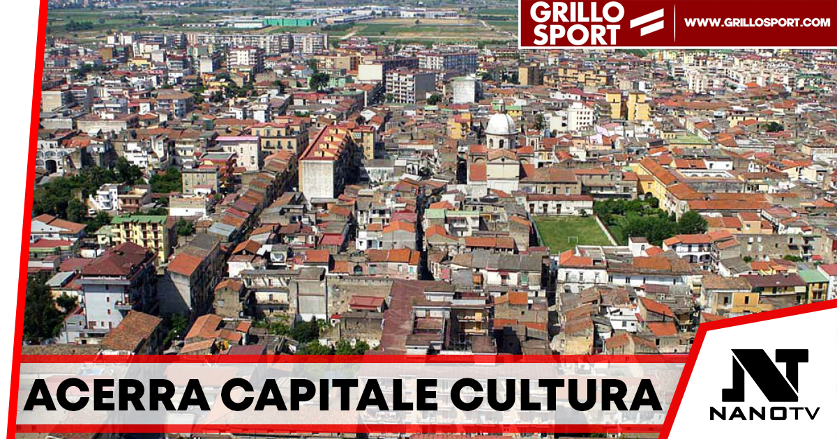 Acerra in corsa per diventare Capitale Italiana della Cultura 2027