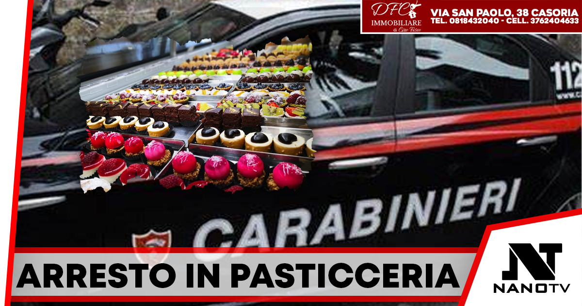 Arrestato un 33enne a Giugliano: sorpreso in pasticceria durante gli arresti domiciliari