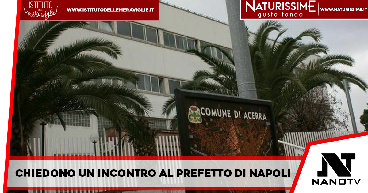 Acerra – Coalizione Civica: I consiglieri comunali chiedono un incontro al Prefetto di Napoli