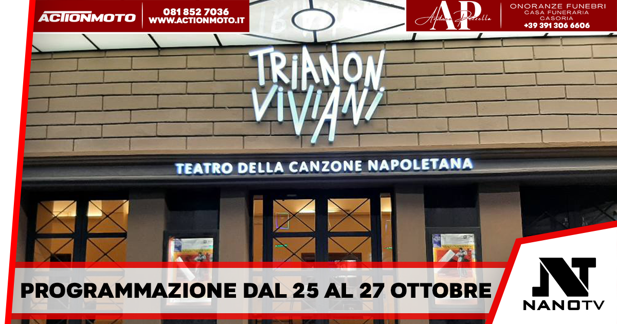 Napoli – Trianon Viviani: programmazione dal 25 al 27 ottobre, tutte le info