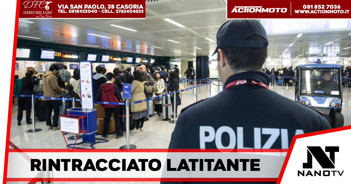 Secondigliano – 38enne svizzero latitante rintracciato a bloccato nei pressi dell’areoporto di Capodichino