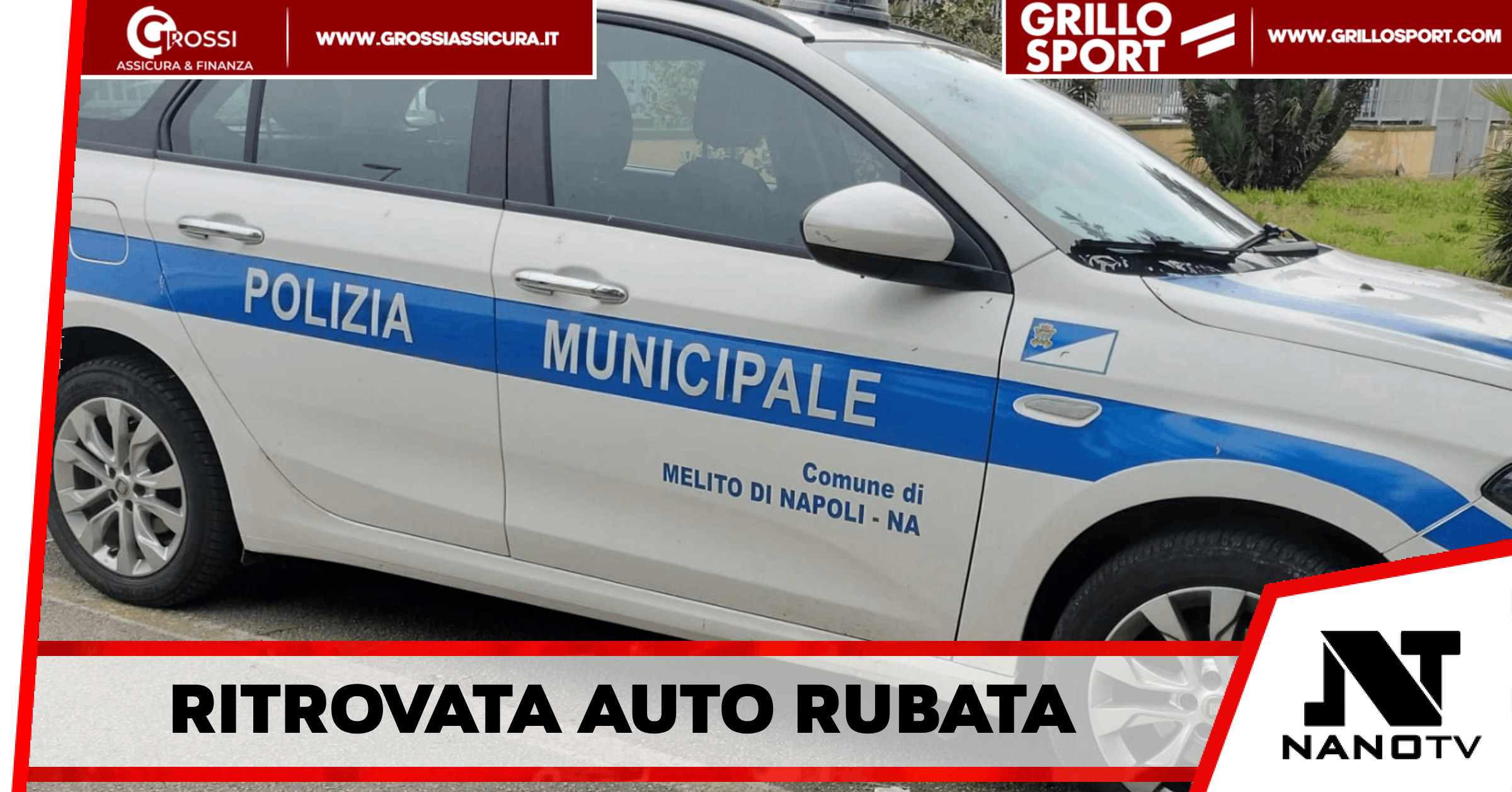 Arzano – Auto rubata: la Polizia del comando di Melito la ritrovano in tempi record