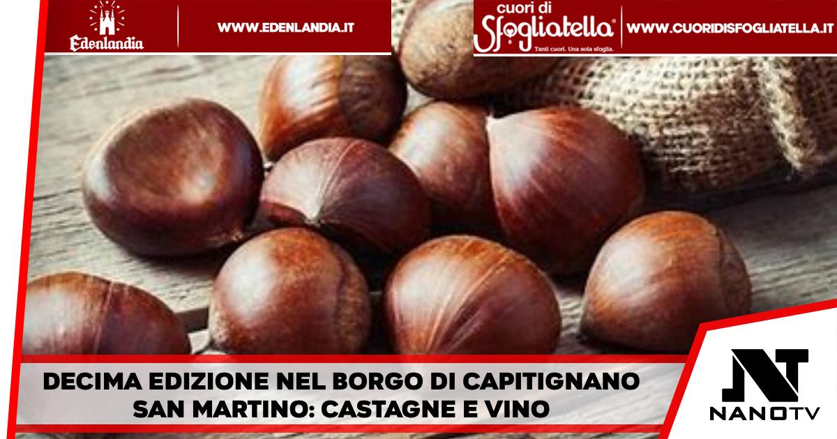 Nuova edizione di ” castagne e vino ” nel borgo di Capitignano – Giffoni Sei Casali ( SA )