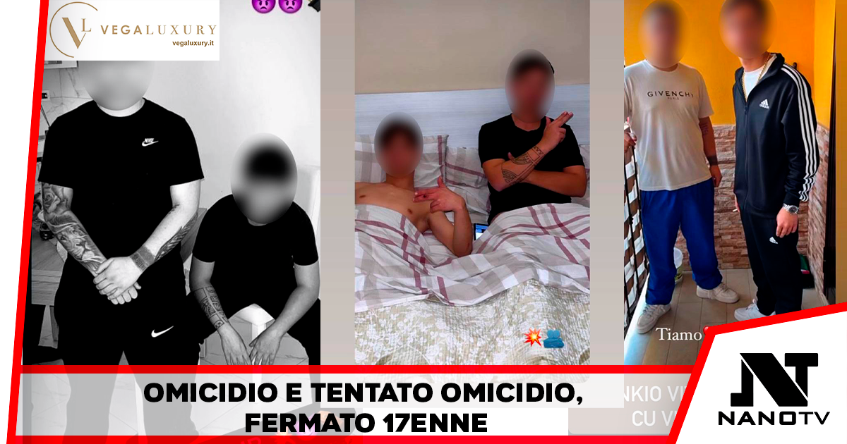Omicidio e tentato omicidio. Fermato 17enne napoletano