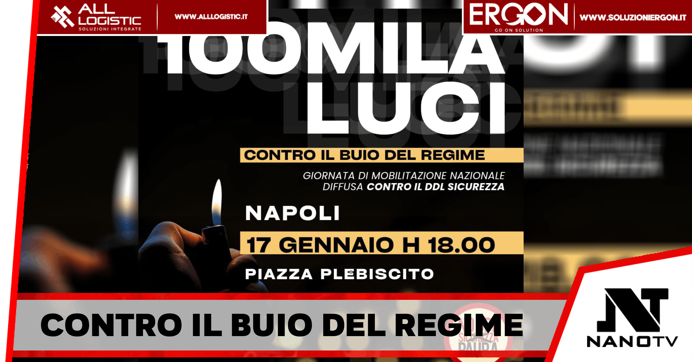 Napoli – Contro Il Buio Del Regime: Venerdì 17 gennaio giornata di mobilitazione nazionale contro il Ddl Sicurezza