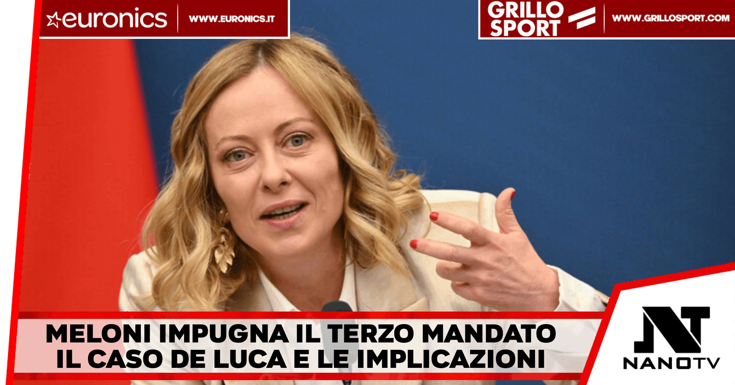 Campania – Meloni impugna il Terzo mandato di De Luca in Campania: il caso De Luca e le implicazioni politiche nazionali