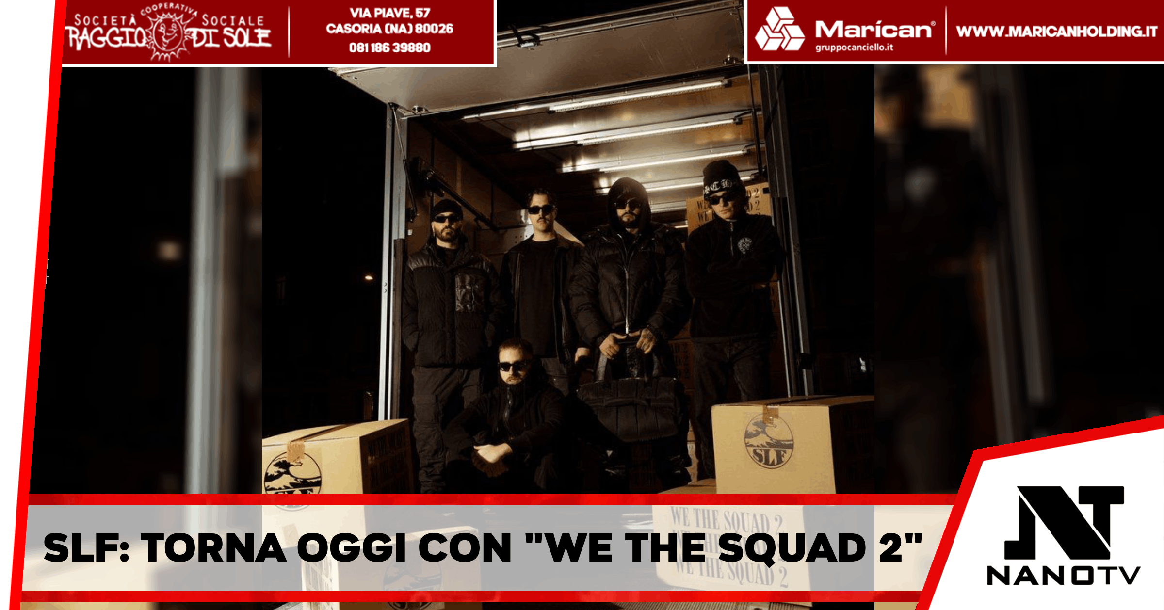 Napoli – SLF: torna oggi con “WE THE SQUAD 2” il secondo capitolo del loro album manifesto