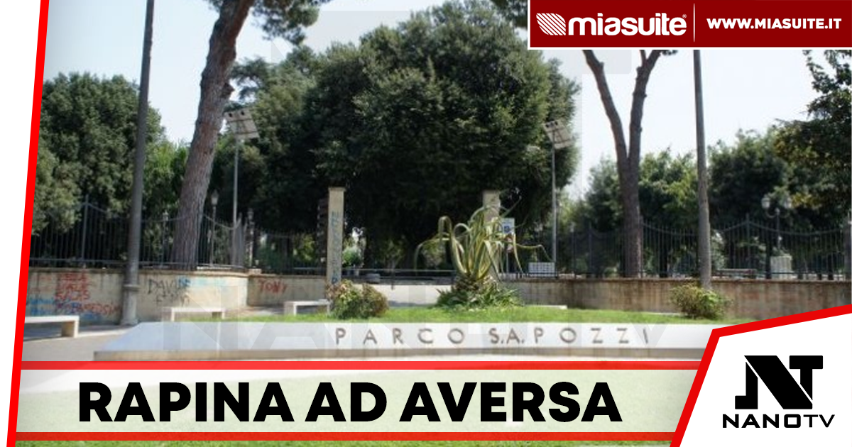 Rapina al Parco Pozzi di Aversa: minorenni minacciati e derubati