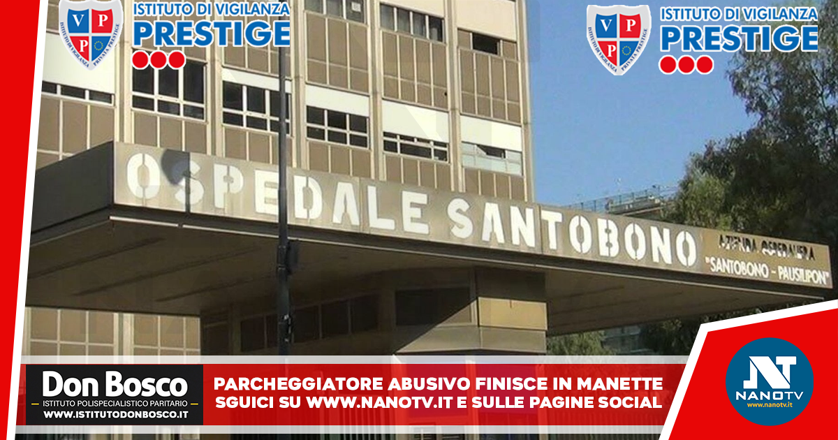 NAPOLI: va a trovare la figlia malata, pestato da un parcheggiatore abusivo. 55enne arrestato dai Carabinieri