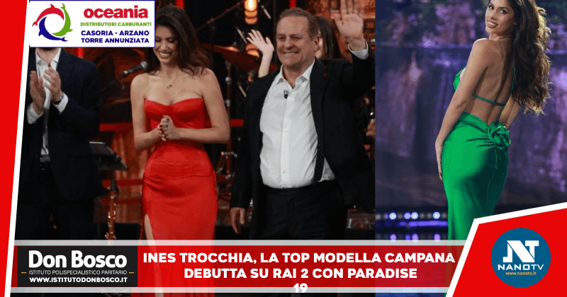 Ines Trocchia torna in TV su Rai 2: la supermodella campana protagonista di “Paradise”