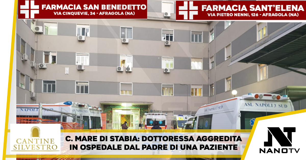Dottoressa aggredita in ospedale dal padre di una paziente A Castellammare di Stabia. L’Ordine dei Medici, ‘intollerabile’