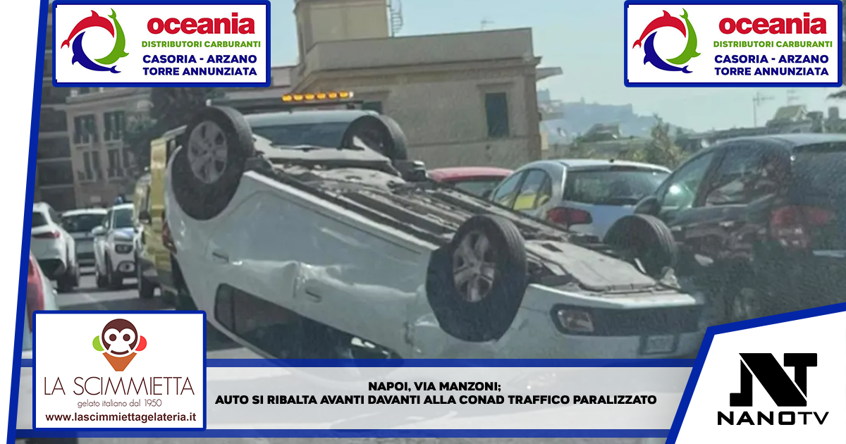 Napoli via Manzoni, auto si ribalta davanti alla Conad: traffico paralizzato