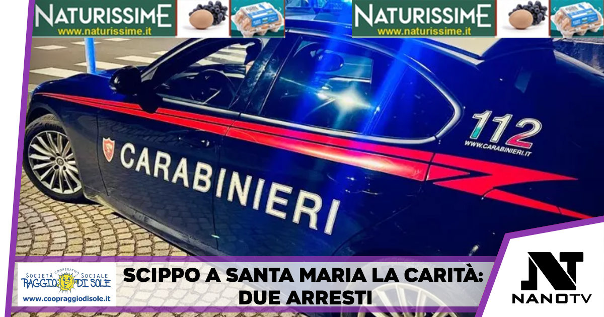 Santa Maria la Carità, scippata una giovane di 27 anni: due arresti grazie alle telecamere