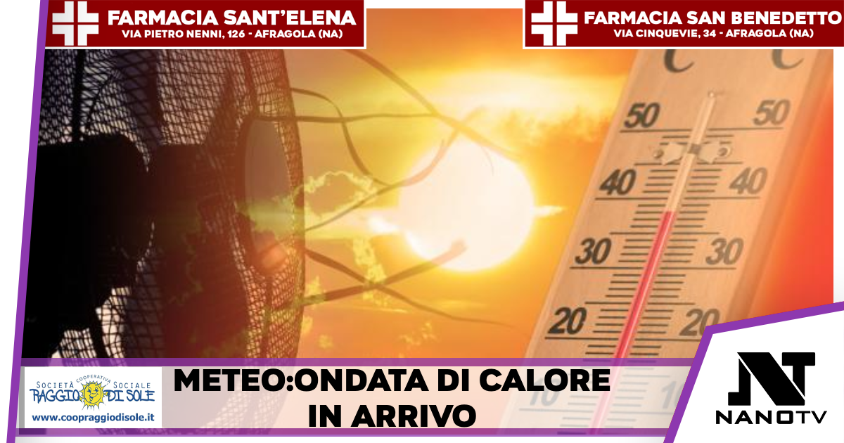METEO: In arrivo il caldo intenso.