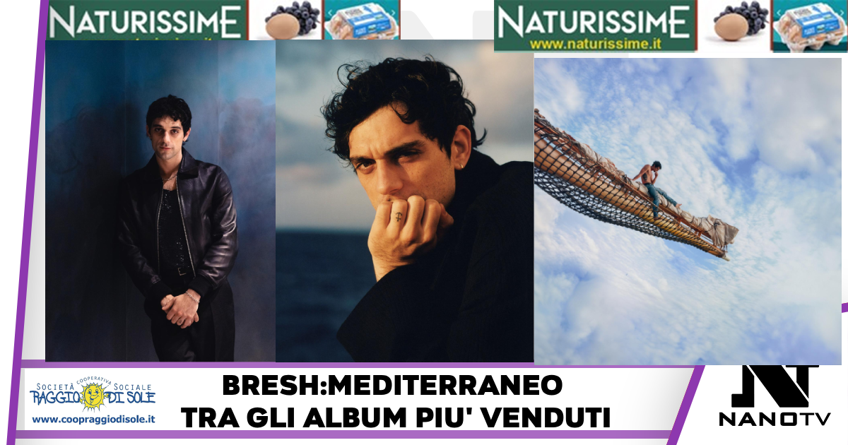 BRESH:  “MEDITERRANEO” debutta  al #1 della classifica degli album più vendut