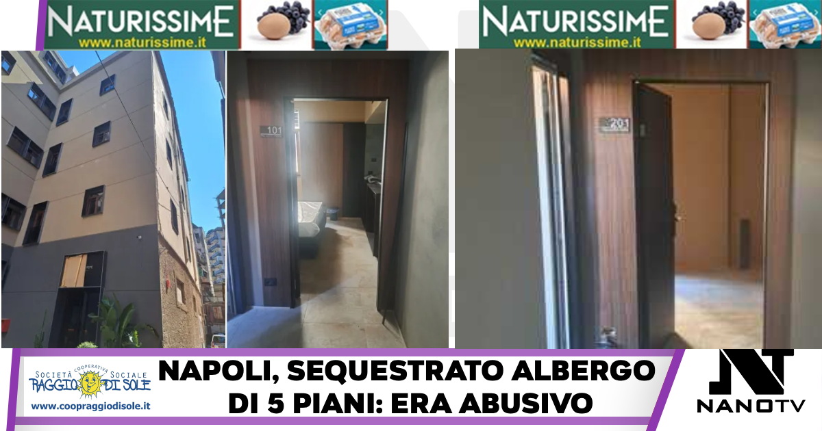 Napoli:Sequestrato un albergo di 5 piani,era abusivo