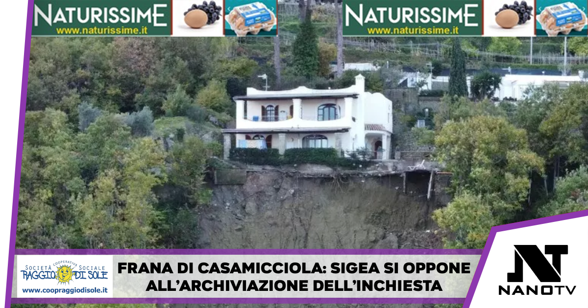 Frana di Casamicciola: Sigea si oppone all’archiviazione dell’inchiesta