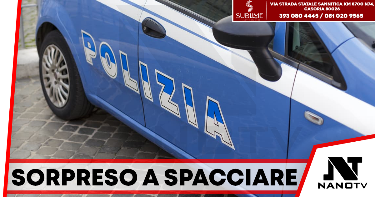 Sorpreso a spacciare nella zona Maddalena: arrestato 22enne dalla Polizia di Stato
