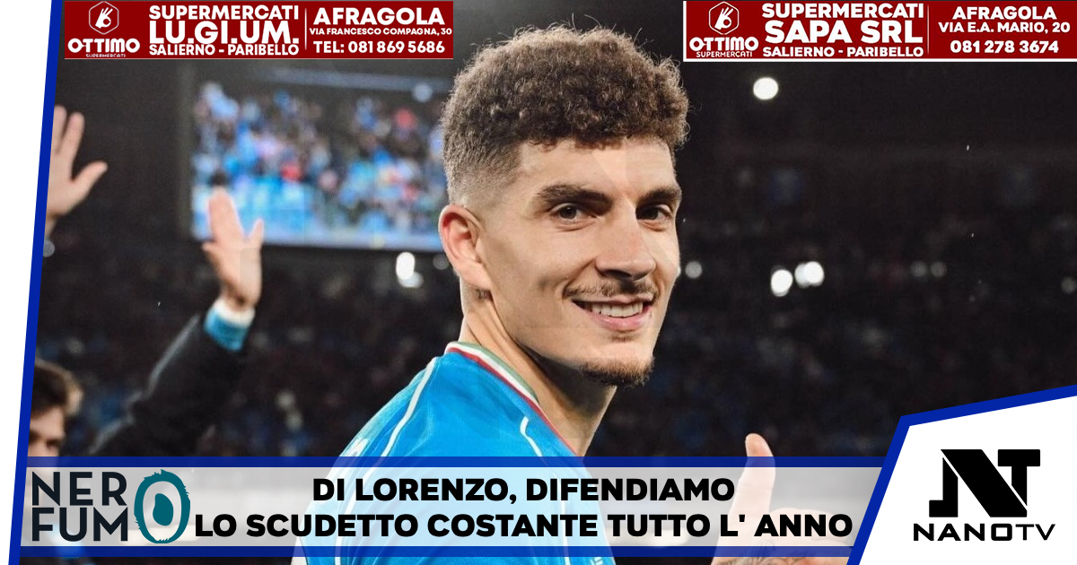 Di Lorenzo, difendiamo lo scudetto costanti tutto l’anno ‘Pronti a Champions e alle altre coppe con i nuovi acquisti’