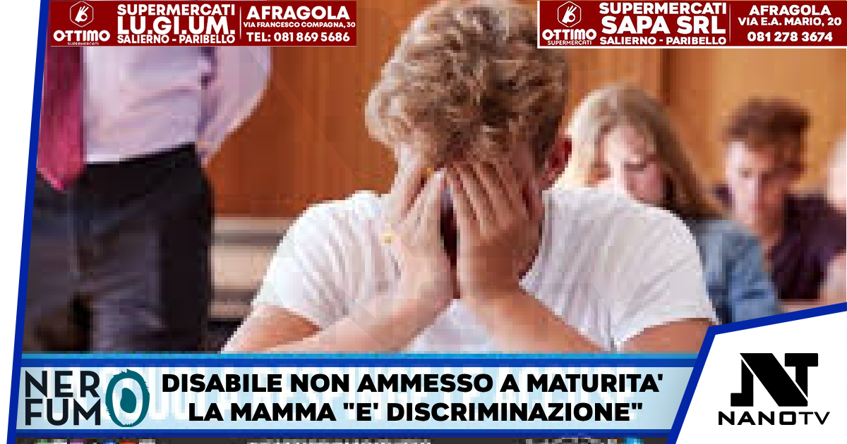 Disabile non ammesso a maturità, la mamma “è discriminazione” Ad Acerra. Il dirigente: “Purtroppo non ha raggiunto obiettivi”