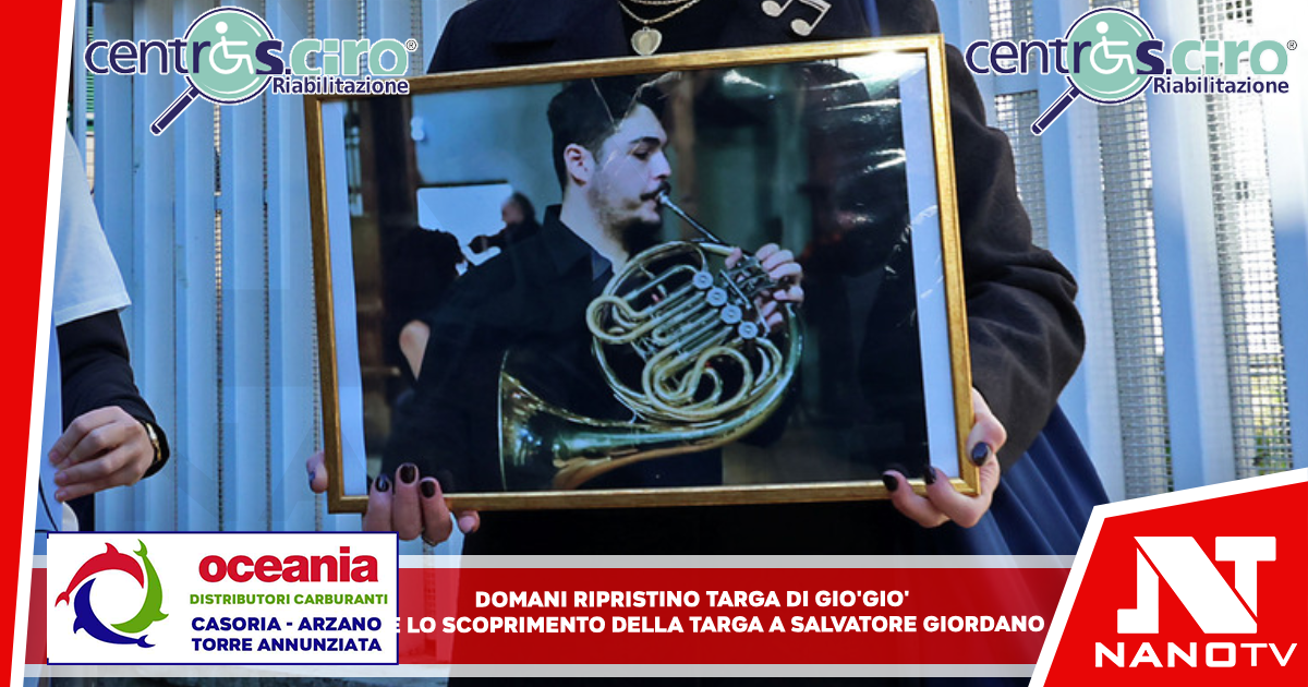 Domani il ripristino della targa di Giogiò e lo scoprimento della targa a Salvatore Giordano