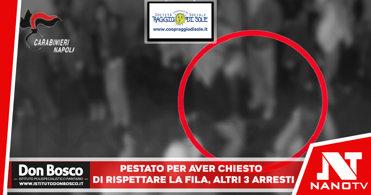 Pestato per avere chiesto di rispettare la fila, altri 3 arresti Aggressione a Napoli. Giudice: ‘tracotanza che suscita allarme’