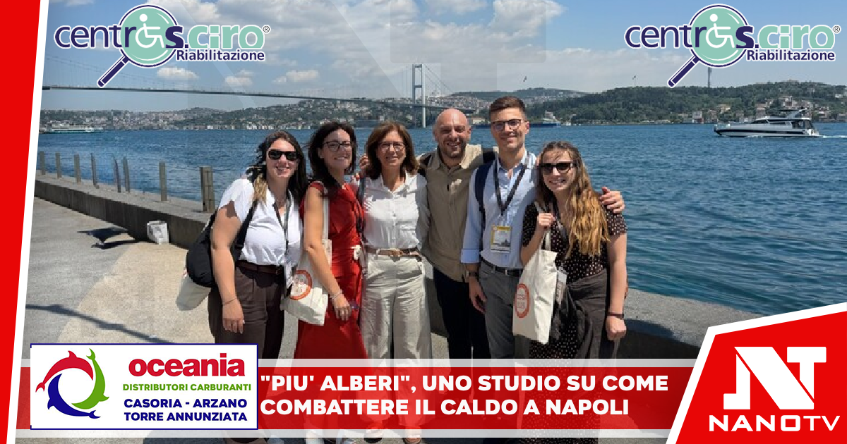 “Più alberi”, uno studio su come combattere il caldo a Napoli Gargiulo (Federico II), “ripensare i grandi spazi urbani”