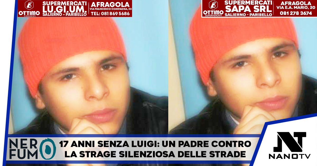 Strage silenziosa sulle strade: 17 anni fa la morte di Luigi Ciaramella, oggi il padre chiede giustizia e prevenzione