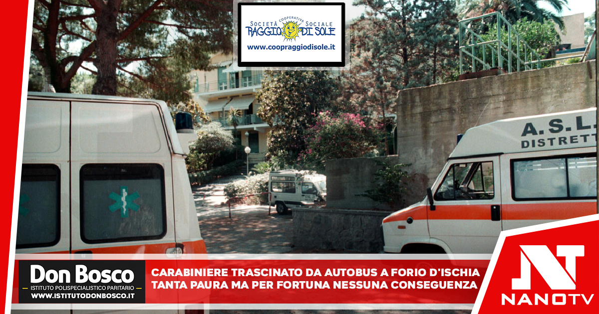 Carabiniere trascinato da autobus a Forio d’Ischia Tanta paura ma per fortuna nessuna conseguenza fisica grave