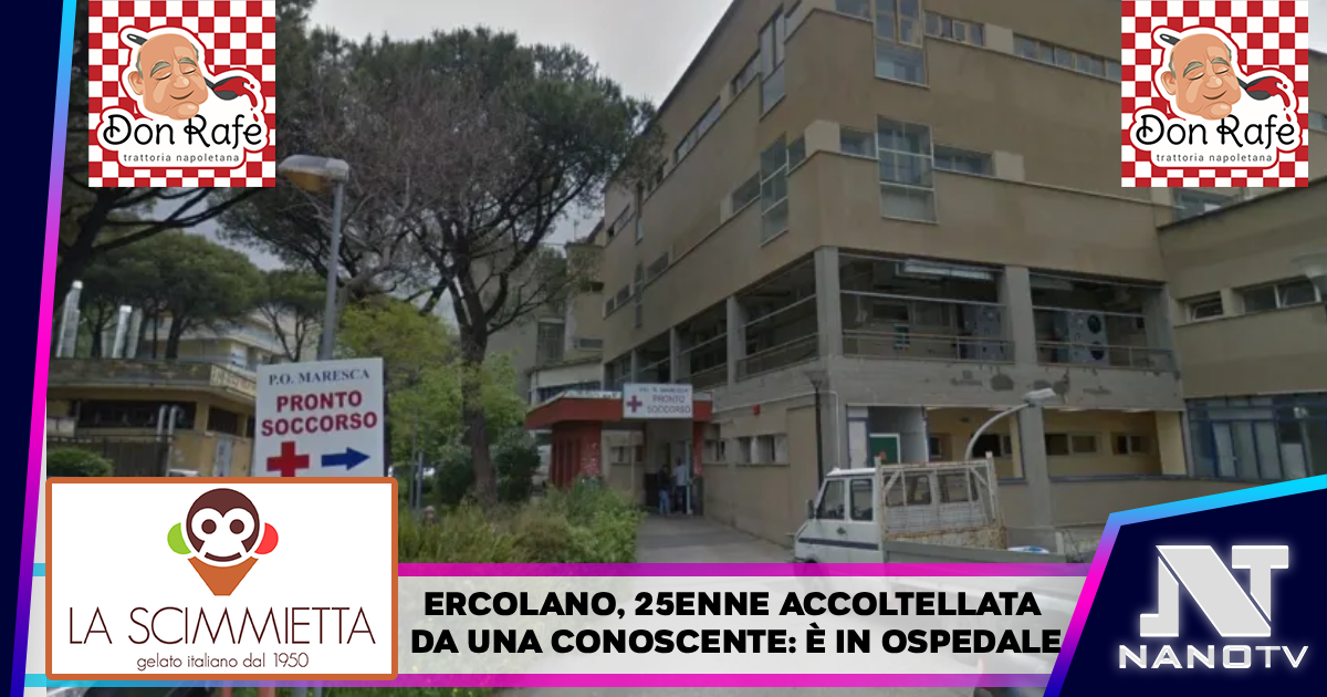 Ercolano, 25enne accoltellata da una conoscente: è in ospedale