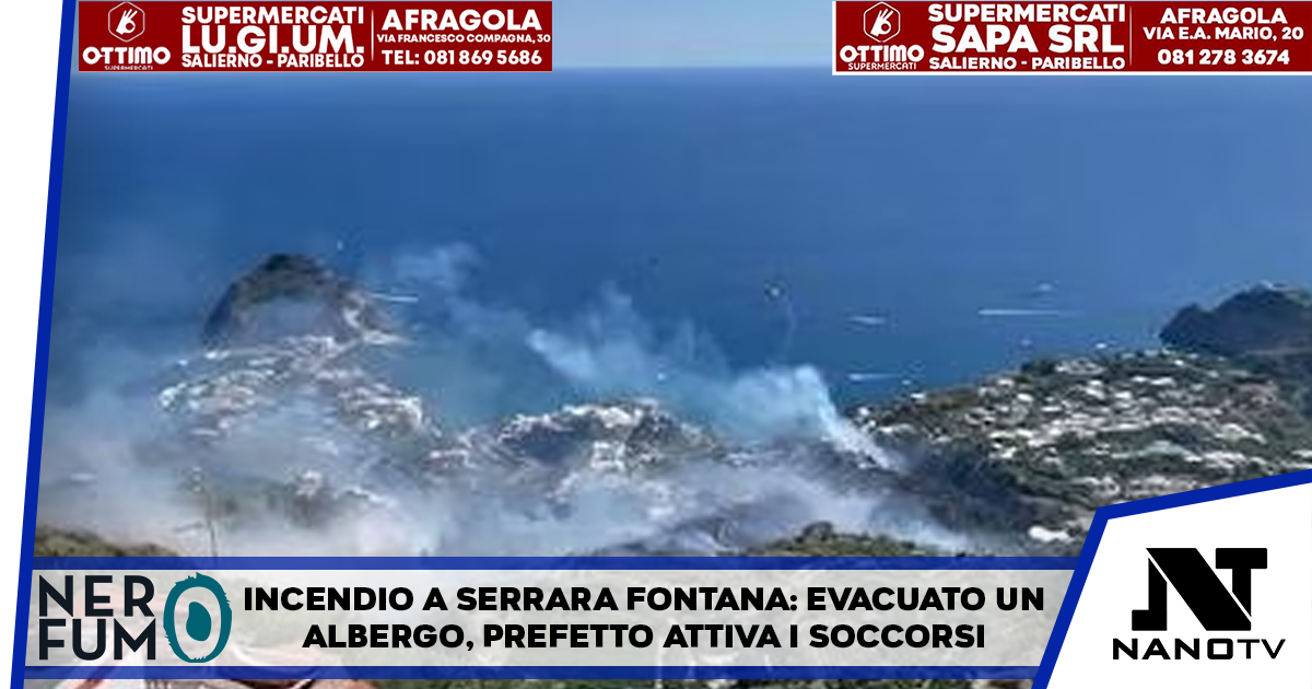 Incendio a Serrara Fontana, il Prefetto di Napoli attiva il Centro di Coordinamento dei Soccorsi