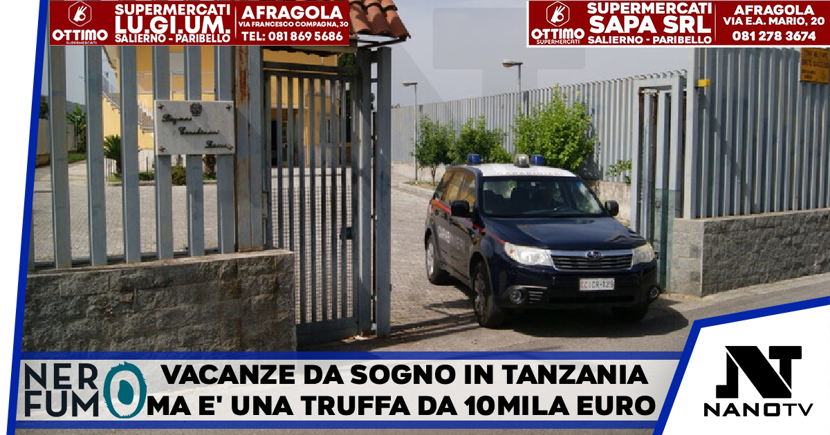 Vacanza da sogno in Tanzania ma è una truffa da 10mila euro Due arresti dei carabinieri irpini tra Benevento e Napoli