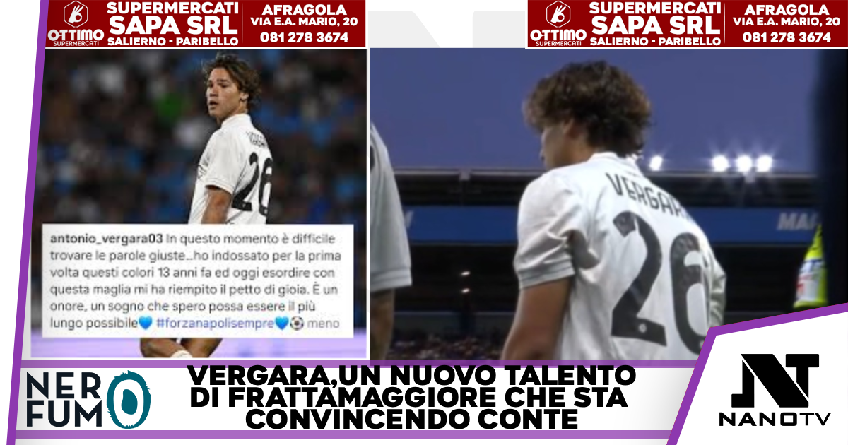SscNapoli-Vergara, il talento di Frattamaggiore che ha conquistato Conte