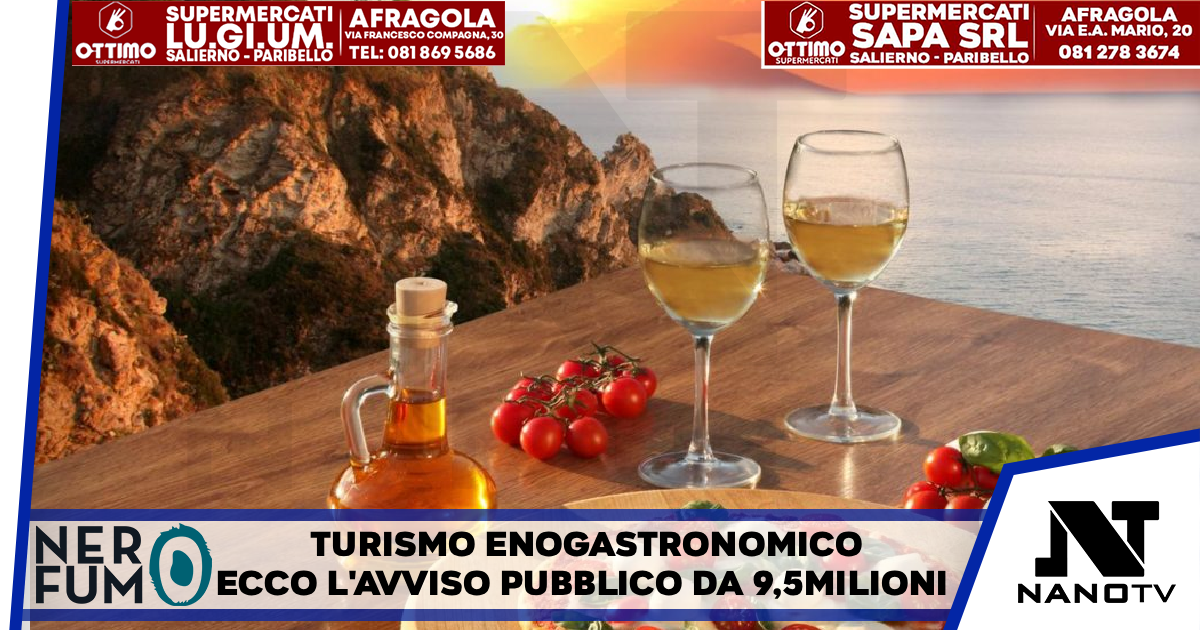 Turismo enogastronomico, ecco l’avviso pubblico da 9,5 milioni