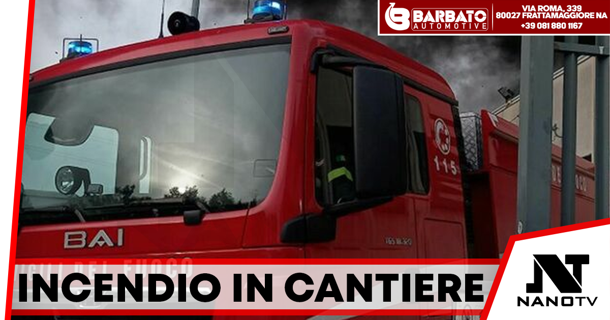 Casalnuovo, principio di incendio in un cantiere edile: danni lievi