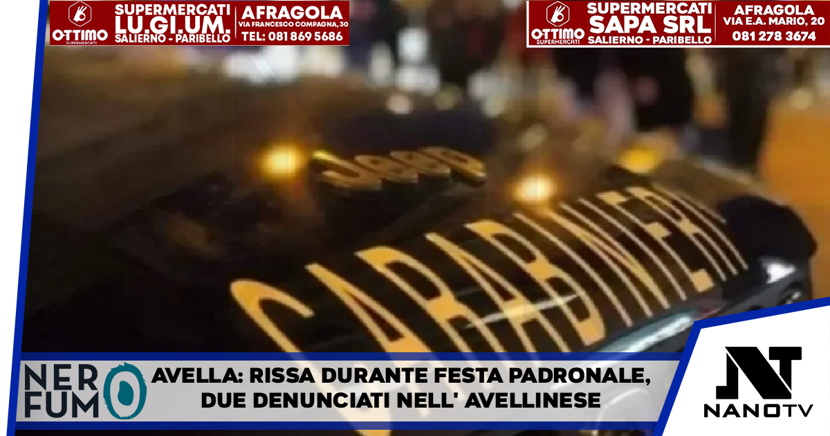 Rissa durante festa padronale,due denunciati nell’Avellinese