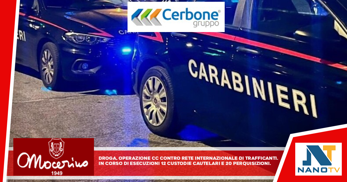 Droga, operazione Cc contro rete internazionale di trafficanti In corso di esecuzione 12 misure cautelari e 20 perquisizioni